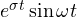 e^{\sigma t}\sin\omega t