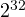 2^{32}