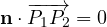 \mathbf n\cdot\overrightarrow{P_1P_2} = 0