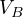 V_B
