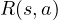 R(s, a)