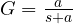 G = \frac{a}{s + a}