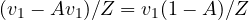 (v_1 - A v_1)/Z = v_1(1 - A)/Z