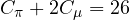 C_\pi + 2C_\mu = 26