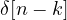 \delta[n - k]