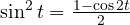 \sin^2 t = \frac{1 - \cos 2t}{2}