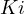 Ki