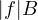 |f| \lt B