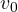 v_0