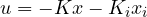u = -Kx - K_ix_i