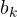 b_k