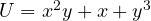 U = x^2y + x + y^3