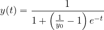 \[ y(t) = \frac{1}{1 + \left(\frac{1}{y_0} - 1\right)e^{-t}} \]