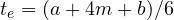 t_e = (a + 4m + b)/6
