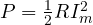 P = \frac{1}{2}RI_m^2