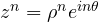 z^n = \rho^n e^{in\theta}