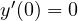 y'(0) = 0