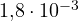 1{,}8\cdot 10^{-3}