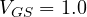 V_{GS} = 1.0