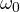 \omega_0