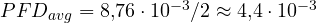 PFD_{avg} = 8{,}76\cdot 10^{-3}/2 \approx 4{,}4\cdot 10^{-3}