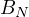 B_N