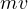 mv