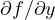 \partial f/\partial y