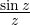 \frac{\sin z}{z}