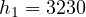 h_1 = 3230