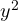 y^2