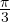 \frac{\pi}{3}