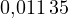 0{,}011\,35