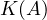 K(A)