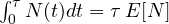 \int_0^\tau N(t)dt = \tau\,E[N]