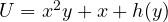 U = x^2 y + x + h(y)
