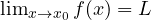 \lim_{x\to x_0} f(x) = L