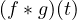 (f * g)(t)