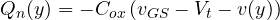 \[ Q_n(y) = -C_{ox}\left(v_{GS} - V_t - v(y)\right) \]