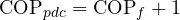 \mathrm{COP}_{pdc} = \mathrm{COP}_f + 1