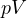 pV