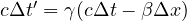 c\Delta t' = \gamma(c\Delta t - \beta\Delta x)