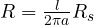 R = \frac{l}{2\pi a}R_s