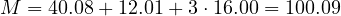 M = 40.08 + 12.01 + 3\cdot 16.00 = 100.09
