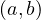 (a, b)