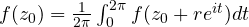 f(z_0) = \frac{1}{2\pi}\int_0^{2\pi}f(z_0 + re^{it})dt