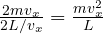 \frac{2mv_x}{2L/v_x} = \frac{mv_x^2}{L}
