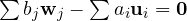 \sum b_j\mathbf w_j - \sum a_i\mathbf u_i = \mathbf 0