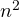 n^2
