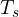 T_s